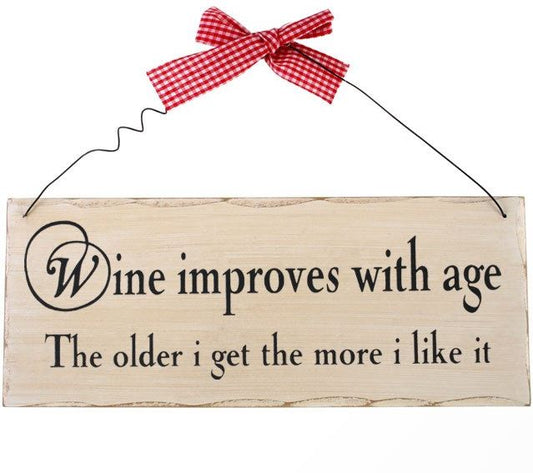 Wine Improves With Age Hanging Sign	