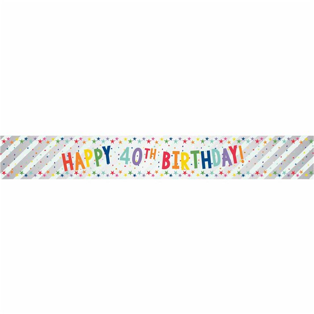Happy 40th Birthday Foil Banner - 1.74m