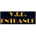 VIP Entrance Sign - 22''